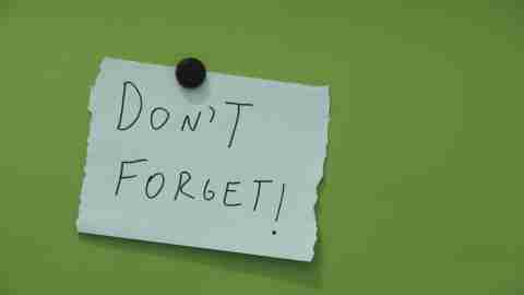 A note that says, "Don't Forget!" Reminders are crucial for kids with ADHD and impaired executive function.