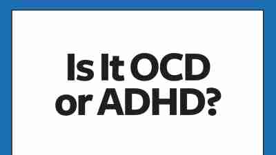 Signs and symptoms of OCD and ADHD