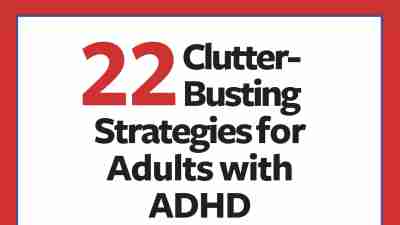 Clutter-busting strategies for adults with ADHD